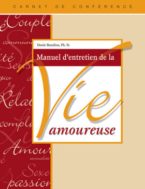 Manuel d'entretien de la vie amoureuse