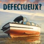 Bateau : défectueux?